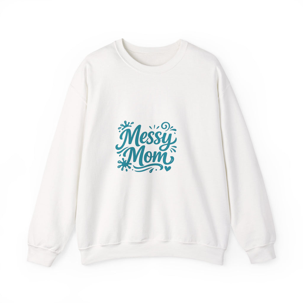 Messy Mom Sweatshirt — Funny Mom Crewneck for Casual Wear & Gifts